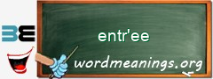 WordMeaning blackboard for entr'ee